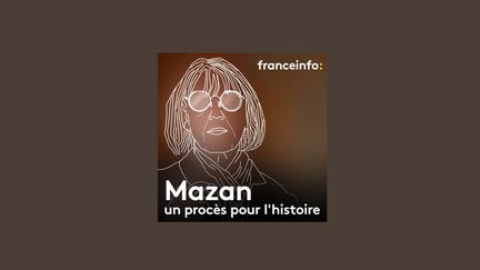 Le podcast produit par Mathilde Lemaire : "Mazan, un procès pour l'histoire". (RADIO FRANCE)